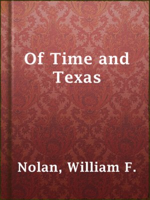 cover image of Of Time and Texas